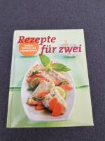 Rezepte für zwei, Einfach, köstlich und 