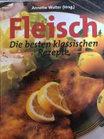 Fleisch, Die besten klassichen Rezepte