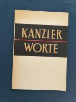 Kanzlerworte / ausgewählt aus Reden, Artikeln und Erklärungen des Bundeskanzlers Dr. Adenauer