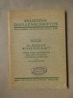 Gläubige Wissenschaft. Leben und Tagebücher des Physiologen Theodor Schwann. (Religiöse Quellenschriften Heft 98)