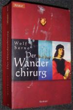 Wolf Serno: Der Wanderchirurg Wolf Serno: Der Wanderchirurg