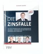 Die Zinsfalle - Die neue Bedrohung für konservative Anleger - Gefahren für das Portfolio erkennen und vermeiden