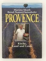 Provence - Küche, Land und Leute