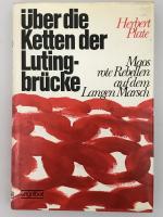 Über die Ketten der Lutingbrücke - Maos rote Rebellen auf dem langen Marsch