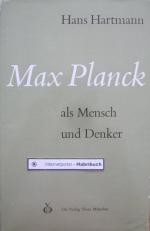 Max Planck als Mensch und Denker