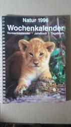 Natur 1996 - Wochenkalender - Vormerkkalender/Jahrbuch/Tagebuch