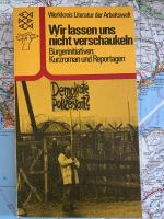 Werkkreis Literatur der Arbeitswelt: Wir Werkkreis Literatur der Arbeitswelt: Wir