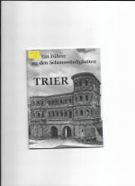 Trier und Mosel -- 3 Broschüren Trier und Mosel -- 3 Broschüren