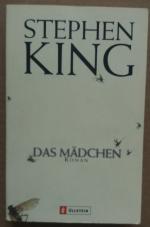 Stephen King: Das Mädchen. Roman. Aus de