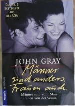 John Gray: Männer sind anders. Frauen au