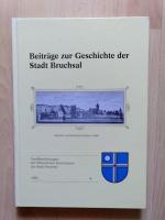 Beiträge zur Geschichte der Stadt Bruchsal