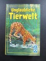Unglaubliche Tierwelt