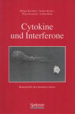 Cytokine und Interferone. Botenstoffe des Immunsystems. Wie NEU!