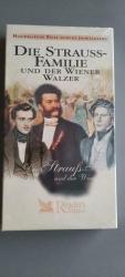Die Strauss- Familie und der Wiener Walz