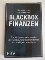 Blackbox Finanzen - Was Sie jetzt brauchen, um sich bei der Geldanlage den Durchblick zu verschaffen