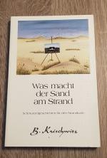 Brigitte Koischwitz: Was macht der Sand Brigitte Koischwitz: Was macht der Sand