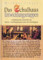 Das Schulhaus - Entwicklungsetappen