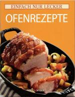 Einfach nur lecker - Ofenrezepte