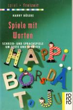 Harry Böseke: Spiele mit Worten. Schreib Harry Böseke: Spiele mit Worten. Schreib
