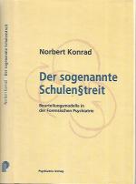 Der sogenannte Schulenstreit. Beurteilungsmodelle in der forensischen Psychiatrie