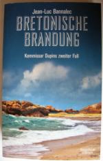 Jean-Luc Bannalec: Bretonische Brandung Jean-Luc Bannalec: Bretonische Brandung