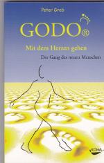 Peter Greb: GODO - Mit dem Herzen gehen 