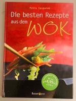 Die besten Rezepte aus dem Wok - 50 wunderbare Wokrezepte