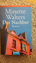 Minette Walters: Der Nachbar