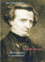 Kohrs, Klaus Heinrich: Hector Berlioz - 