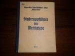 Buch :   Stoßtruppführer im Weltkriege   Roman über den 1.WK