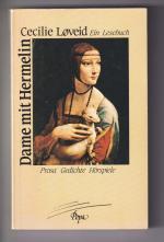 Die Dame mit dem Hermelin. Prosa, Gedichte, Hörspiele. Ein Lesebuch.