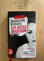 Jennifer duBois: Ein gutes Mädchen