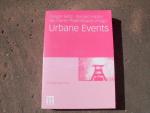 Urbane Events. Umschlagbild "Feuerwerk über Zollverein" von Rupert Oberhäuser. (= Reihe: Erlebniswelten. Herausgegeben von Winfried Gebhardt, Ronald Hitzler und Franz Liebl). Erstausgabe.