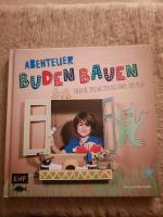 Abenteuer Buden bauen - Kreative Spielwelten aus Pappe und mehr --- neu!!