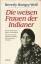 Hungry Wolf, Beverly: Die weisen Frauen Hungry Wolf, Beverly: Die weisen Frauen