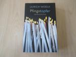Ulrich Woelk: Pfingstopfer Ulrich Woelk: Pfingstopfer