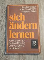 sich ändern lernen Anleitung zur Selbsterfahrung und Verhaltensmodifikation