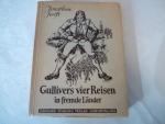 Gullivers vier Reisen in fremde Länder - Zu den Zwergen und zu den Riesen - Ausgabe von 1927 als Neuerzählung von Will Vesper - Illustrationen Walter Waentig.