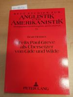 Felix Paul Greve als Übersetzer von Gide und Wilde - Eine Untersuchung zum Übersetzerstil (Neue Studien zur Anglistik und Amerikanistik)