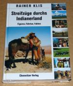 Streifzüge durchs Indianerland - Figuren, Fährten, Fakten - in Folie eingeschweißt