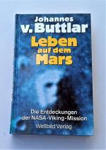Johannes v. Buttlar: Leben auf dem Mars Johannes v. Buttlar: Leben auf dem Mars