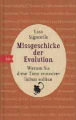 Missgeschicke der Evolution - Warum Sie diese Tiere trotzdem lieben sollten. Wie NEU!