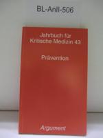 Jahrbuch für Kritische Medizin 43 Prävention