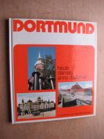 Karl Neuhoff: Dortmund - heute, damals, Karl Neuhoff: Dortmund - heute, damals,