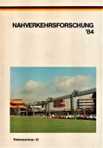 Nahverkehrsforschung '84. Statusseminar XI gemeinsam veranstaltet von Bundesministerium für Forschung und Technologie und Bundesministerium für Verkehr.