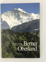 Anne-Marie Günter: Berner Oberland