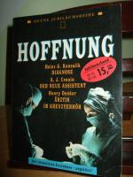 Hoffnung   ___   Heyne Jubiläumsreihe   ___   Nr. 50/117   ___   Drei dramatische Arztromane - ungekürzt!   ___   Diagnose - Der neue Assistent - Ärztin im Kreuzverhör