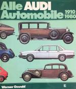 Werner Oswald: Alle Audi Automobile 1910
