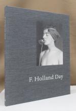 F. Holland Day. Edwin Becker - Verna Posever Curtis - Anne E. Havinga.