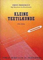 Fritz Friedmann: Kleine Textilkunde